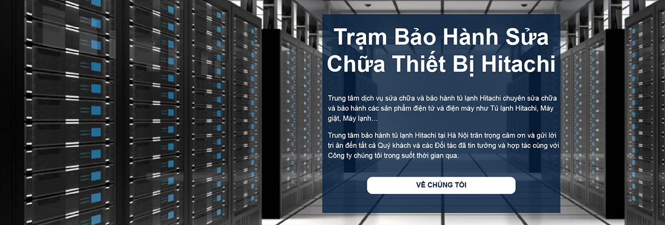 Trạm bảo hành Hitachi tại Hải Dương